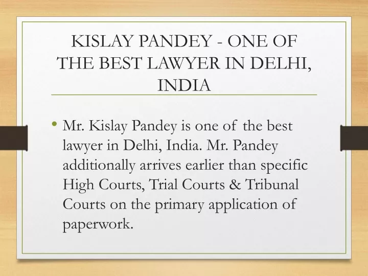 kislay pandey one of the best lawyer in delhi india
