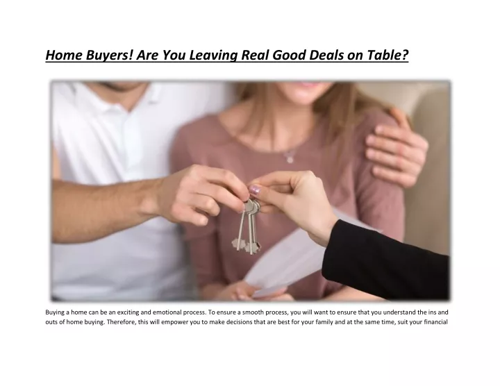 home buyers are you leaving real good deals