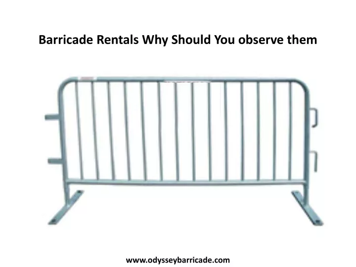 barricade rentals why should you observe them