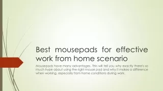 Best mousepads for effective work from home scenario