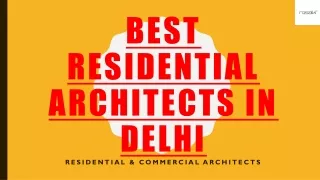 Best Residential Architects in Delhi