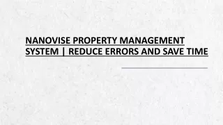 Nanovise Property Management System | Reduce Errors And Save Time