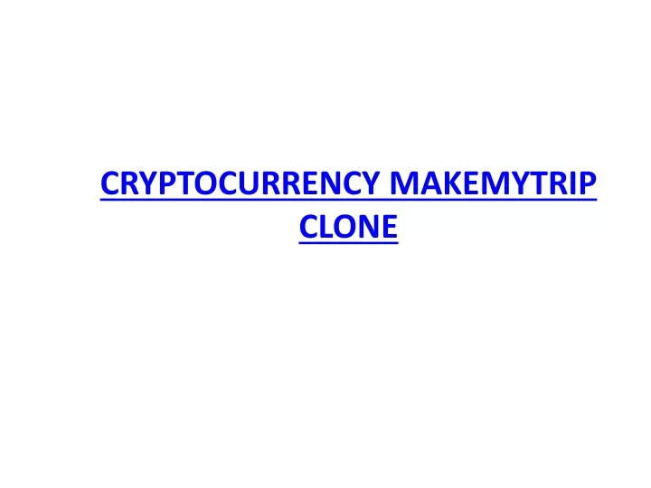 cryptocurrency makemytrip clone