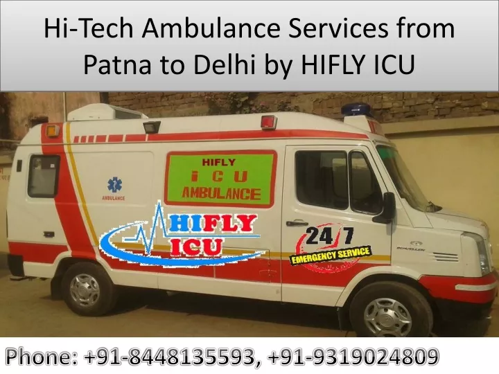 hi tech ambulance services from patna to delhi by hifly icu