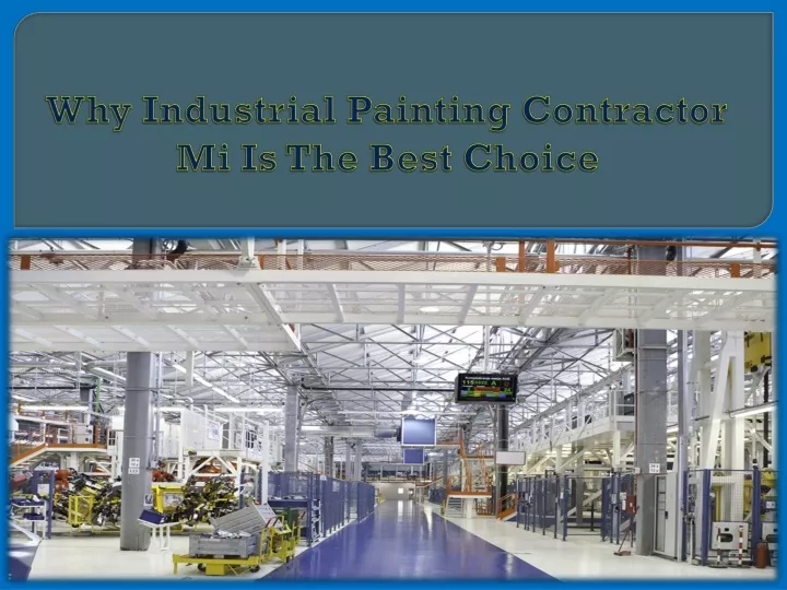 why industrial painting contractor mi is the best choice