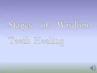 Stages of Wisdom Teeth Healing