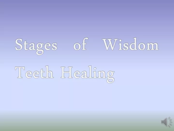 stages of wisdom teeth healing