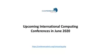 Upcoming International Computing Conferences in June 2020