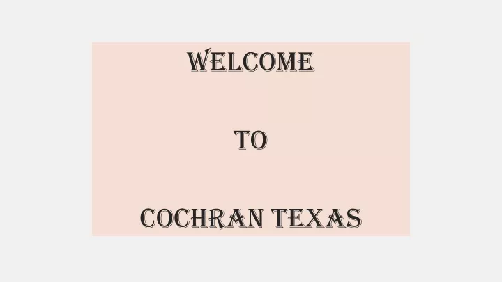 welcome to cochran texas