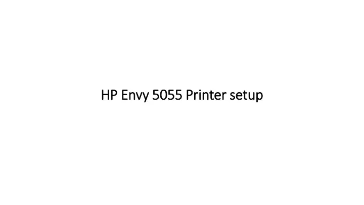 hp envy 5055 printer setup