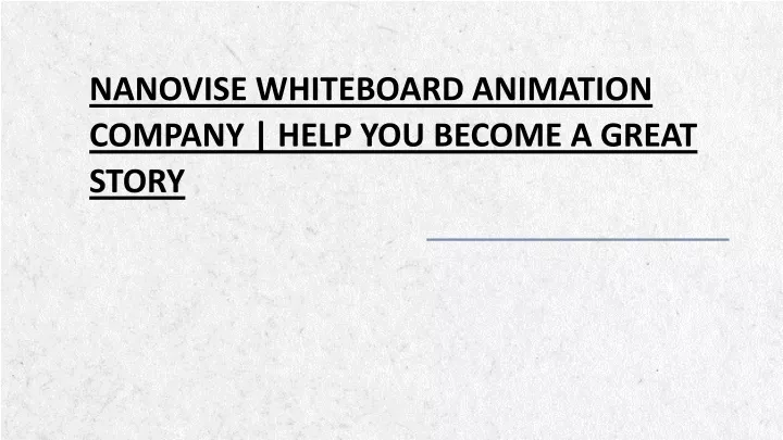 nanovise whiteboard animation company help you become a great story