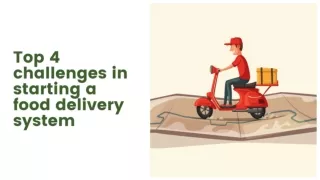 Top 4 challenges in starting a food delivery system