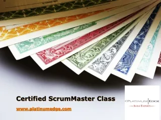 Certified ScrumMaster Class - https://platinumedge.com/