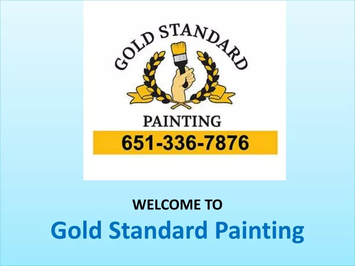 welcome to gold standard painting