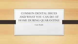 common dental issues and what you can do at home during quarantine