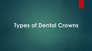 types of dental crowns