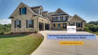 How Going For Double-Hung Windows Replacement Can Be The Best Choice For Homes In Atlanta?