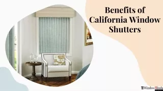 Benefits of California Window Shutters