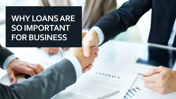 why loans are so important for business