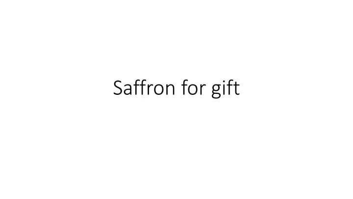 saffron for gift