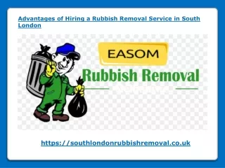 Advantages of Hiring a Rubbish Removal Service in South London
