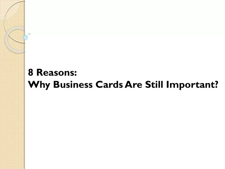 8 reasons why business cards are still important