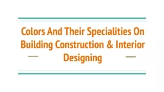 Colors And Their Specialities In Building Construction And Interior Design