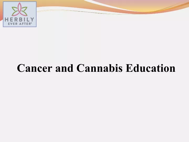 cancer and cannabis education