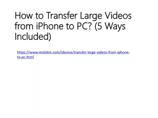 How to Transfer Large Videos from iPhone to PC? (5 Ways Included)