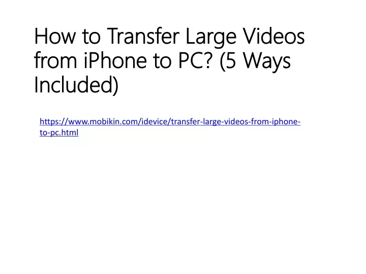 how to transfer large videos from iphone