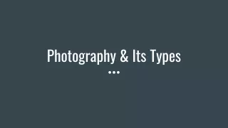 Photography And It's Types