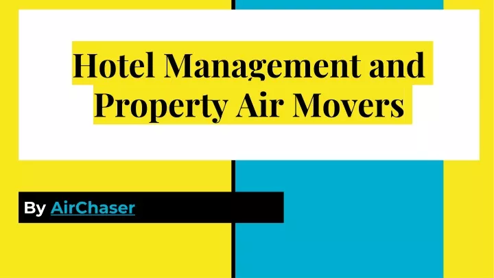 hotel management and property air movers