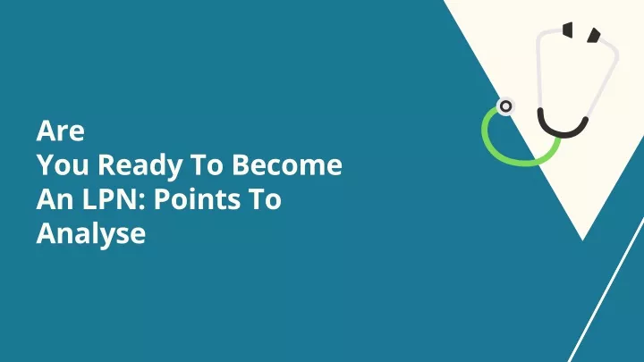 are you ready to become an lpn points to analyse