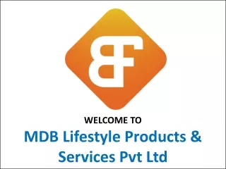 MDB Lifestyle Products & Services Pvt Ltd