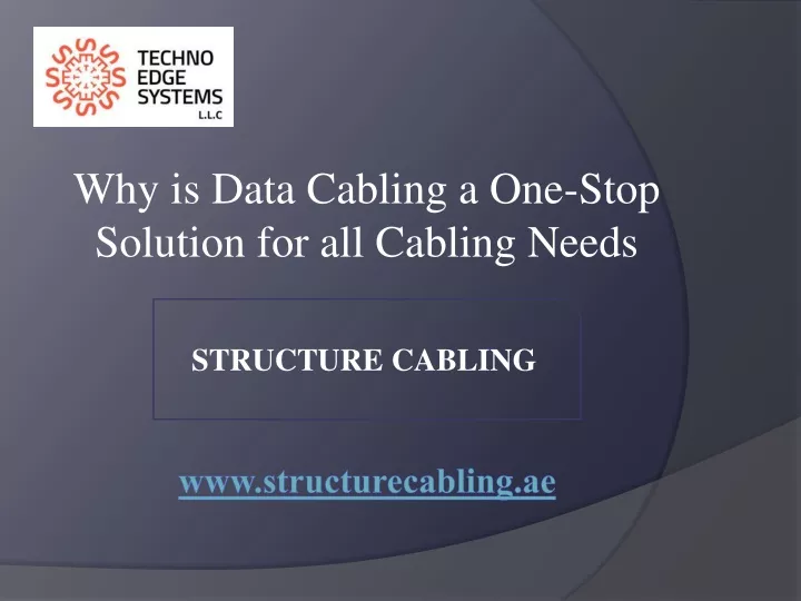 why is data cabling a one stop solution for all cabling needs