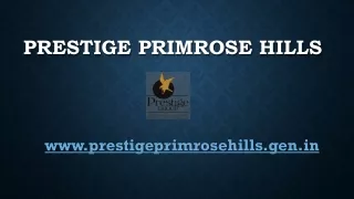 Prestige New Apartment Primrose Hills