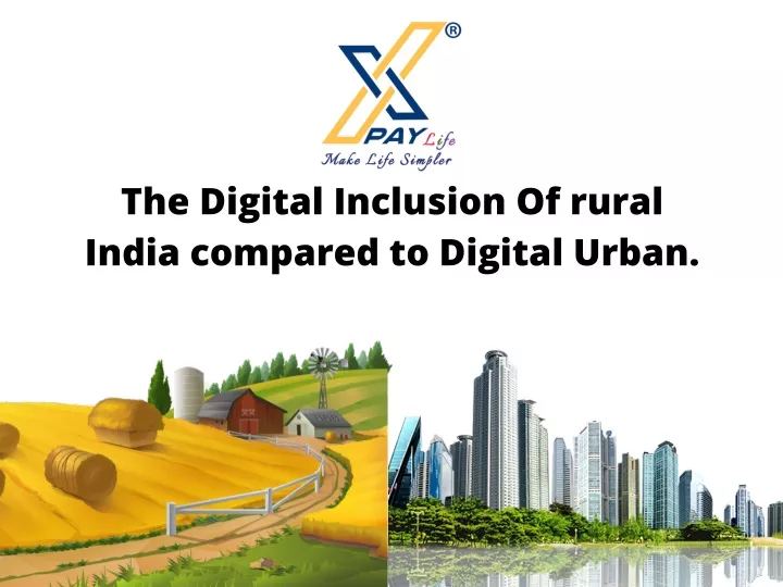 the digital inclusion of rural india compared