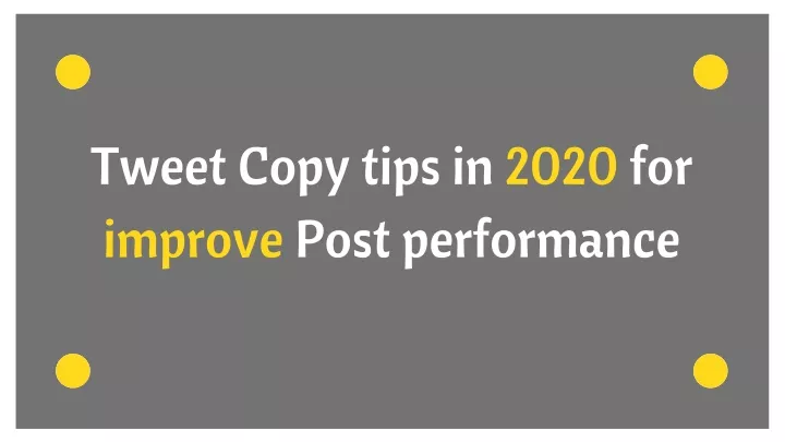 tweet copy tips in 2020 for improve post