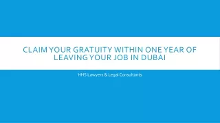 Claim your Gratuity Within One Year of Leaving Your Job in Dubai