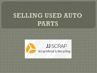 SELLING USED AUTO PARTS