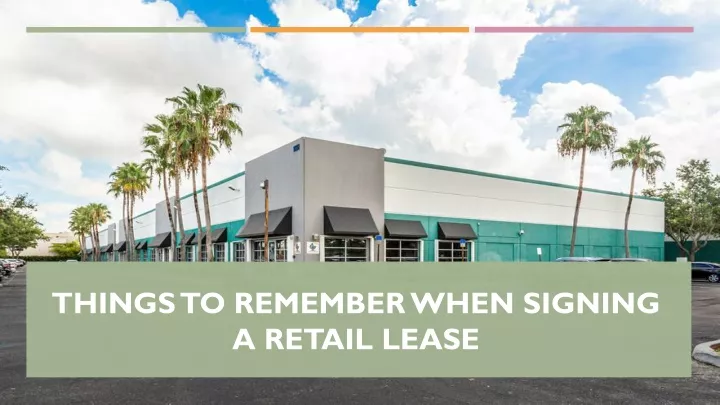 things to remember when signing a retail lease
