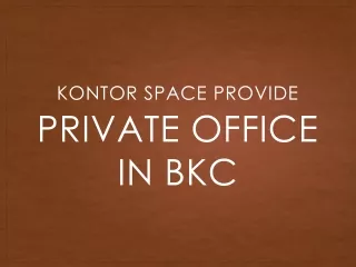 Private office in bkc provide by Kontor Space.