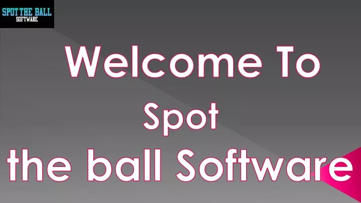 welcome to spot the ball software