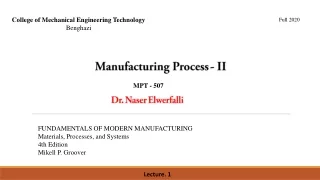 Manufacturing Process - 2 / Dr. Naser Elwerfalli