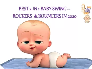 best 2 in 1 baby swing rockers bouncers in 2020