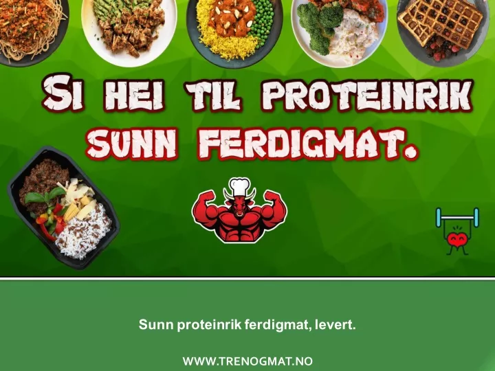 sunn proteinrik ferdigmat levert