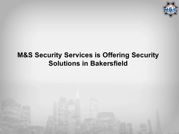m s security services is offering security