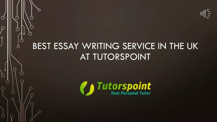 best essay writing service in the uk at tutorspoint