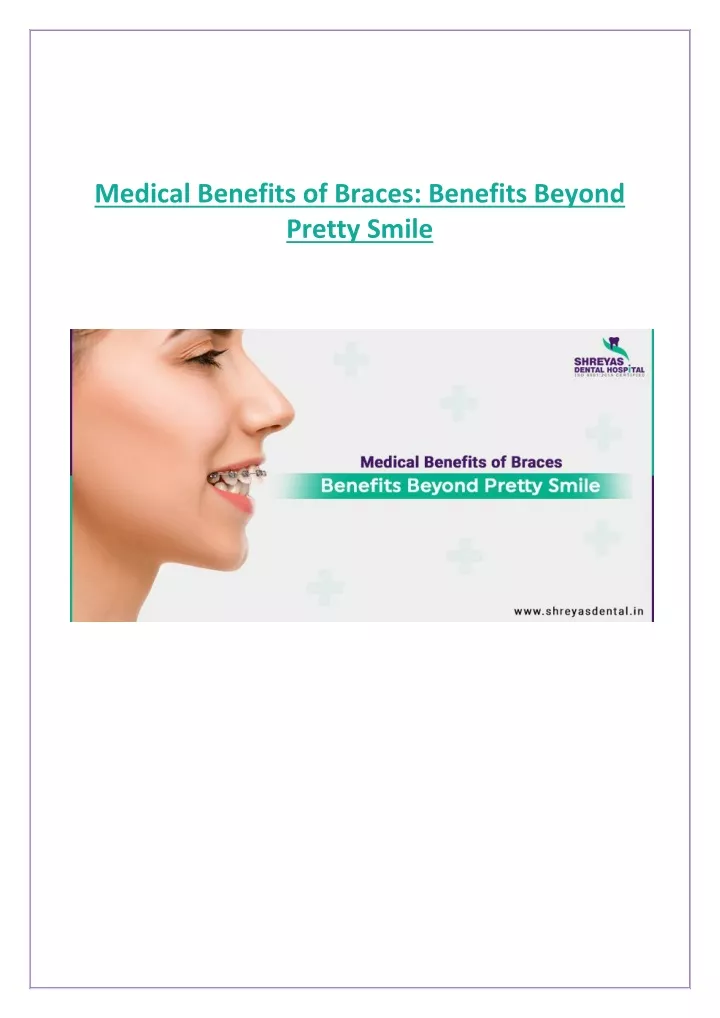 medical benefits of braces benefits beyond pretty