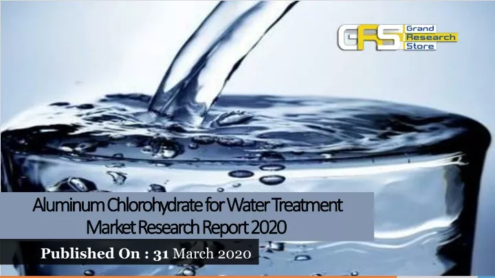 aluminum chlorohydrate for water treatment market